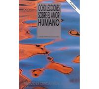 Ocho lecciones sobre el amor humano (Instituto de Ciencias para la Familia)