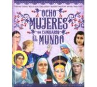 Ocho Mujeres que cambiaron el Mundo (Aventuras)