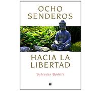 Ocho Senderos Hacia La Libertad
