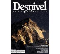 Ochomiles: historia de las aperturas en estilo alpino: Desnivel 445 (REVISTA DE MONTA?A)