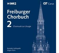 Ochs, Jurgen Rastatter Hofkapelle - Libro De Coros De Friburgo, Vol. 2: Musica Coral De La Liturgia / Rastatter Hofkapelle - Ochs