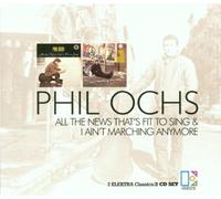 Ochs,Phil - All the News+Ain'T Marching Anymore