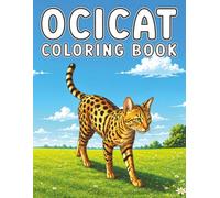 Ocicat: Exotic Cat Coloring Book Featuring Beautiful Spotted Coats, Curious Adventures, Cozy Everyday Moments, and Relaxing Coloring Fun (My Cute Cats Collection)
