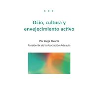 Ocio, cultura y envejecimiento activo.