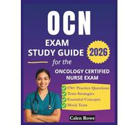 OCN Exam Study Guide: Essential Concepts, Test Strategies, and 170+ Practice Questions for Candidates