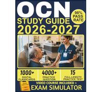 OCN STUDY GUIDE 2026-2027: 15 Full-Length Practice Exams, 4000+ Questions, Complete Oncology Nursing Content Review, and Lifetime Access to Our Official E-Learning Platform for Exam Success