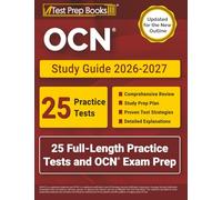 OCN Study Guide 2026-2027: 25 Full-Length Practice Tests and OCN Exam Prep: [Updated for the New Outline]