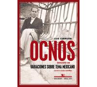 Ocnos. Seguido de Variaciones sobre un tema mexicano. | Luis Cernuda