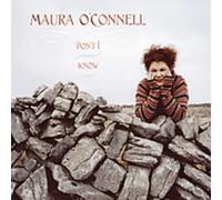 O'Connell,Maura - Don't I Know