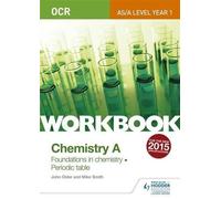 [OCR As/A Level Year 1 Chemistry a Workbook: Foundations in Chemistry; Periodic Table] [By: Smith, Dr Mike] [October, 2015]
