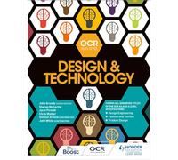 OCR Design and Technology for AS/A Level (OCR AS/A Level Design and Technology 2017)