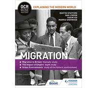 OCR GCSE History Explaining the Modern World: Migration, Empire and the Historic Environment