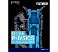 OCR GCSE Physics Student Book (Twenty First Century Science Third Edition)