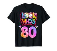 OCTAGÉsimo CUMPLEAÑOS MIRA QUIÉN ES 80 Soy Ochenta AÑOS 80 AÑO Camiseta