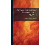 Octava carta sobre Cervantes y el Quijcte