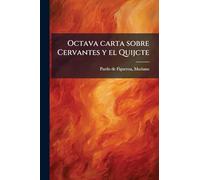 Octava carta sobre Cervantes y el Quijcte