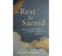 Octavia Raheem Rest Is Sacred (Tapa blanda)