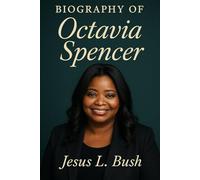 Octavia Spencer Biogaphy: Journey of Resilience, Representation, and Remarkable Talent