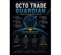 OCTO TRADE GUARDIAN: The Complete Trading Course for Market Structure, Strategy, Risk Management & Trading Psychology