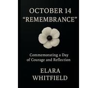October 14 “Remembrance": Commemorating a Day of Courage and Reflection.