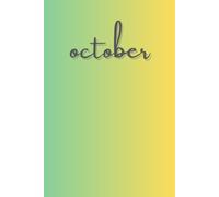 October: A minimalist monthly journal series designed to capture thoughts, ideas, and creativity--one month at a time / 6 x 9 in glossy paperback