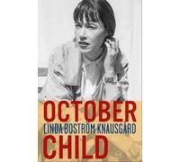 October Child | Linda Boström Knausgård