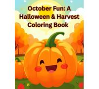 October Fun: A Halloween & Harvest Coloring Book