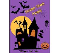 October Ghost Parade: 8.5" * 11" | 120 pages ruled notebook | Halloween | Horror