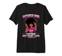 October Girl Living My Best Life Womens Funny Birthday Camiseta Premium