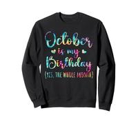 October is My Birthday Whole Month Hombres Mujeres Niños Tie Dye Sudadera