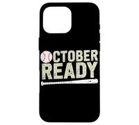 October Ready Baseball Playoff Carcasa para iPhone 16 Pro MAX