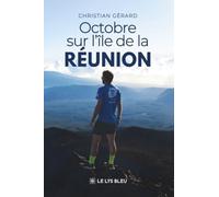 Octobre sur l'île de la Réunion