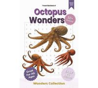 Octopus Wonders Word Search Puzzle Book for Adults, Seniors & Kids: Packed with Fun and Challenging Animal-Themed Word Searches - 50+ Puzzles for All ... Anytime (Animal Wonders Word Search Series)