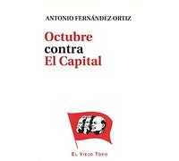 Octubre contra El Capital (SIN COLECCION)