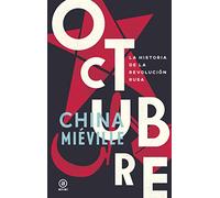 Octubre: La Historia De La Revolución Rusa