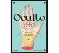 Oculto: Análisis de la cultura visual del misticismo, la magia y la adivinación (HISTORIA)