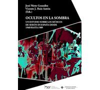Ocultos en la sombra: Un estudio sobre los músicos de sesión en España desde 1960 hasta 1989 (INVESTIGACION Y PATRIMONIO MUSICAL)