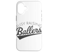 Ocupado Raising Ballers - Baseball Mom & Parent Sports Carcasa para iPhone 16 Plus