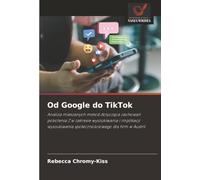 Od Google do TikTok: Analiza mieszanych metod dotycząca zachowań pokolenia Z w zakresie wyszukiwania i implikacji wyszukiwania społecznościowego dla firm w Austrii