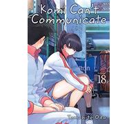 Oda, Tomohito - Komi Can't Communicate, Vol. 18: Volume 18 (KOMI CANT COMMUNICATE GN)