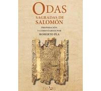 ODAS SAGRADAS DE SALOMÓN: PREPARACIÓN Y COMENTARIOS POR ROBERTO PLA (LA RAMA DORADA)