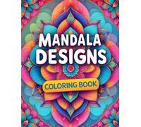 Odbayo Mandala Designs Coloring Book: Over 100 Mandalas for Adults Relaxation and Stress Relief