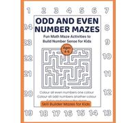 Odd and Even Number Mazes: Fun Math Maze Activities to Build Number Sense for Kids (Skill Builder Mazes for Kids)