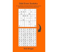 Odd Even Sudoku: 50 each Medium and Hard Odd Even Sudoku puzzles with solutions and How-to-Play instructions