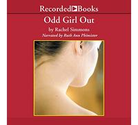 Odd Girl Out: La cultura oculta de la agresión en las niñas