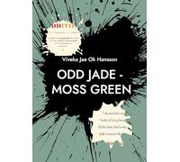 ODD JADE - moss green: PART I - Who is She ?