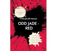 Odd Jade - Red: PART I - Who is She ?
