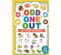 Odd One Out: Can You Spot the Odd One?: Fun Brain Games for Kids Ages 3-6