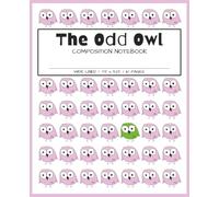 Odd Owl Composition Notebook Pink Lime / Wide Lined / 7.5x 9.25 / 110 Pages: Hand Drawn Artwork / Cute Owl Notepad / Writing Journal / Ideas Book / Bird Lovers / Bird Watchers Gift / Pink / Lime