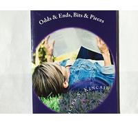 Odds & Ends, Bits & Pieces: Volume 1